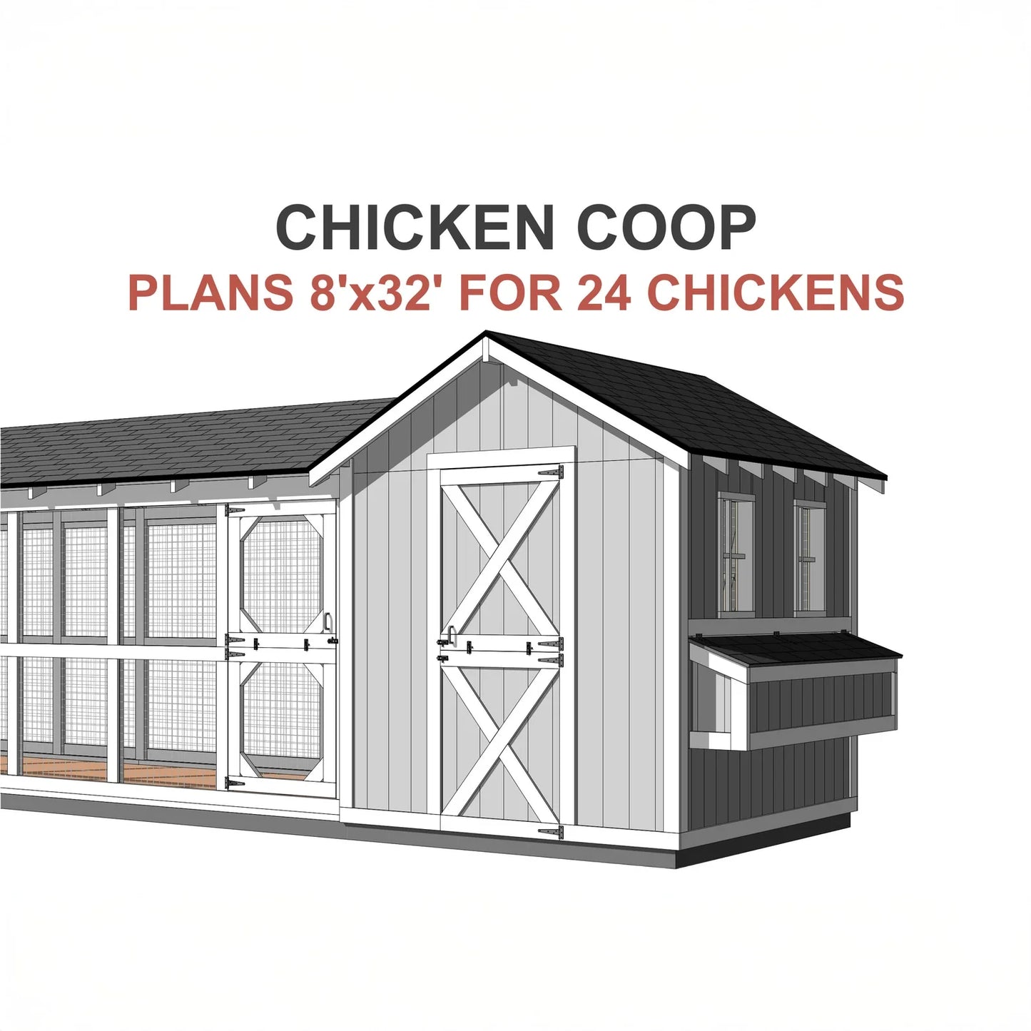 8x32 Chicken Coop Plans with 24ft Run – DIY Hen House ( Printed plans )